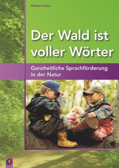 Der Wald ist voller Wörter - Godau, Michael