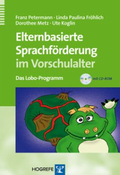 Elternbasierte Sprachförderung im Vorschulalter, m. CD-ROM - Petermann, Franz;Fröhlich, Linda Paulina;Metz, Dorothee