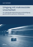 Umgang mit makrosozialer Unsicherheit