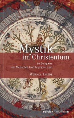 Mystik im Christentum - Thiede, Werner
