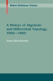 A History of Algebraic and Differential Topology, 1900 - 1960