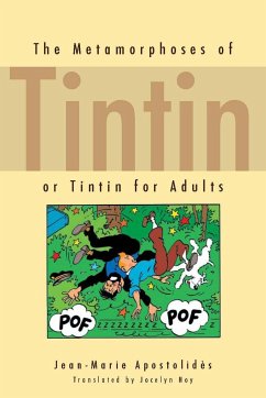 The Metamorphoses of Tintin - Apostolidès, Jean-Marie