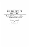 The Politics of Rhetoric