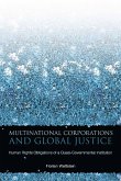 Multinational Corporations and Global Justice