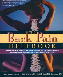 The Back Pain Helpbook - Moore, James; Lorig, Kate; Korff, Michael Von; Gonzalez, Virginia; Laurent, Diana
