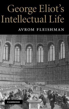 George Eliot's Intellectual Life - Fleishman, Avrom