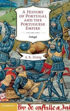 A History of Portugal and the Portuguese Empire, Volume I - Disney, A. R.