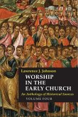 Worship in the Early Church: Volume 4