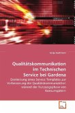 Qualitätskommunikation im Technischen Service bei Gardena