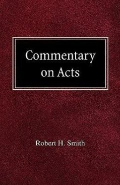 Commentary on Acts - Smith, Robert H.