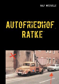 Autofriedhof Ratke - Westhelle, Ralf