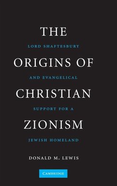 The Origins of Christian Zionism - Lewis, Donald M.