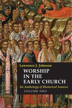 Worship in the Early Church: Volume 2 - Johnson, Lawrence J