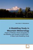 A Modelling Study in Mountain Meteorology