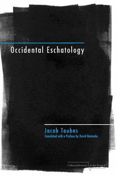 Occidental Eschatology - Taubes, Jacob