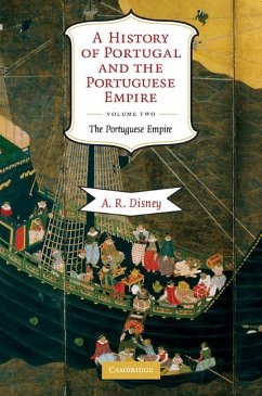 A History of Portugal and the Portuguese Empire, Volume 2 - Disney, A. R.