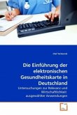 Die Einführung der elektronischen Gesundheitskarte in Deutschland