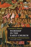 Worship in the Early Church: Volume 3