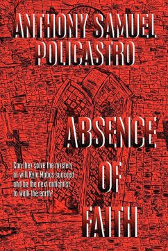 Absence of Faith - Policastro, Anthony Samuel