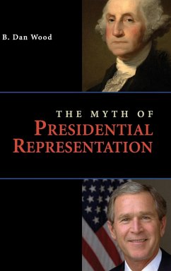 The Myth of Presidential Representation - Wood, B. Dan