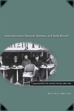 Internationalism, National Identities, and Study Abroad - Walton, Whitney
