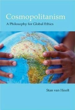 Cosmopolitanism: A Philosophy for Global Ethics - Hooft, Stan Van