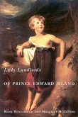 Lady Landlords of Prince Edward Island: Imperial Dreams and the Defence of Property