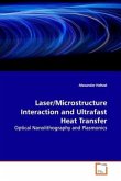 Laser/Microstructure Interaction and Ultrafast Heat Transfer