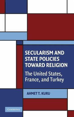 Secularism and State Policies toward Religion - Kuru, Ahmet T.