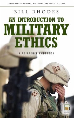 An Introduction to Military Ethics - Rhodes, Bill