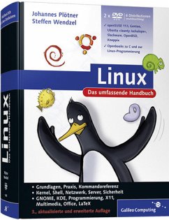 Linux: Das umfassende Handbuch, mit 2 DVD-ROMs Plötner, Johannes und Wendzel, Steffen - Linux: Das umfassende Handbuch, mit 2 DVD-ROMs Plötner, Johannes und Wendzel, Steffen