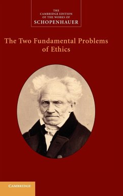 The Two Fundamental Problems of Ethics - Schopenhauer, Arthur