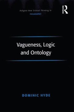 Vagueness, Logic and Ontology - Hyde, Dominic