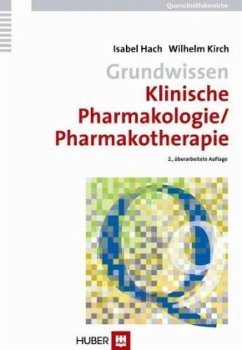 Grundwissen Klinische Pharmakologie/Pharmakotherapie - Hach, Isabel;Kirch, Wilhelm