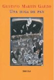 Una miga de pan Una miga de pan