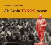 Als Lenin Tango tanzte