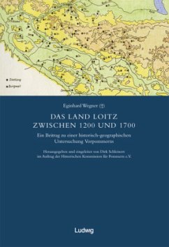 Die schwedische Landesaufnahme von Vorpommern 1692-1709 / Das Land Loitz zwischen 1200 und 1700. - Wegner, Eginhard