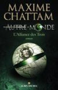 Autre-Monde - Tome 1 - Chattam, Maxime