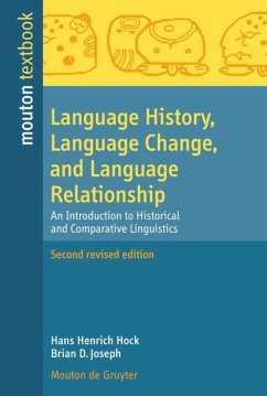 Language History, Language Change, and Language Relationship - Hock, Hans H.;Joseph, Brian D.
