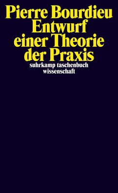 Entwurf einer Theorie der Praxis - Bourdieu, Pierre