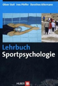 Lehrbuch Sportpsychologie - Stoll, Oliver;Pfeffer, Ines;Alfermann, Dorothee