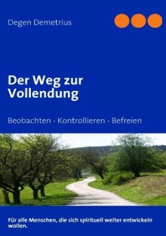 Der Weg zur Vollendung - Degen, Demetrius