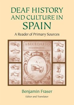 Deaf History and Culture in Spain: A Reader of Primary Documents