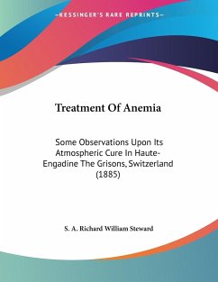 Treatment Of Anemia - Steward, S. A. Richard William
