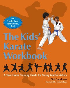 The Kids' Karate Workbook: A Take-Home Training Guide for Young Martial Artists - Goodman, Didi