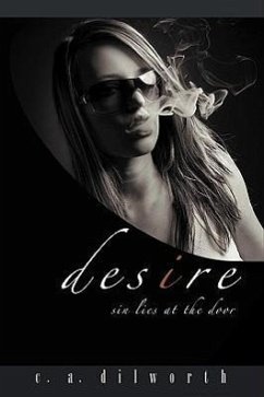 Desire - Dilworth, Christopher A.