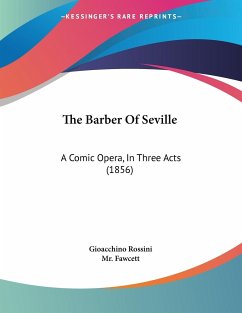 The Barber Of Seville - Rossini, Gioacchino; Fawcett