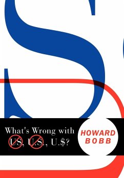 What's Wrong with US, U.S., U.$? - Bobb, Howard