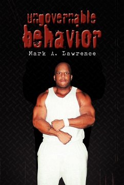 Ungovernable Behavior - Lawrence, Mark A.