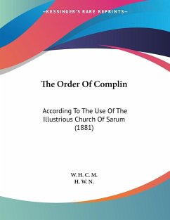 The Order Of Complin - W. H. C. M.; H. W. N.